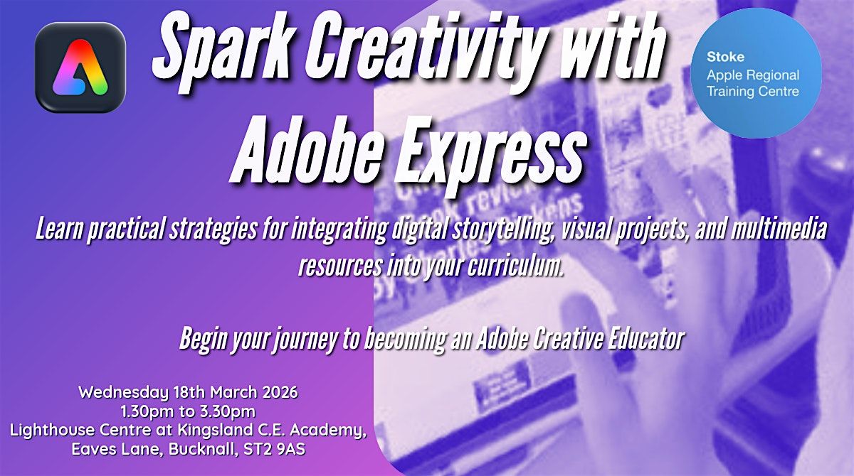 Spark Creativity with Adobe Express, 18 March | Event in Stoke On Trent | AllEvents