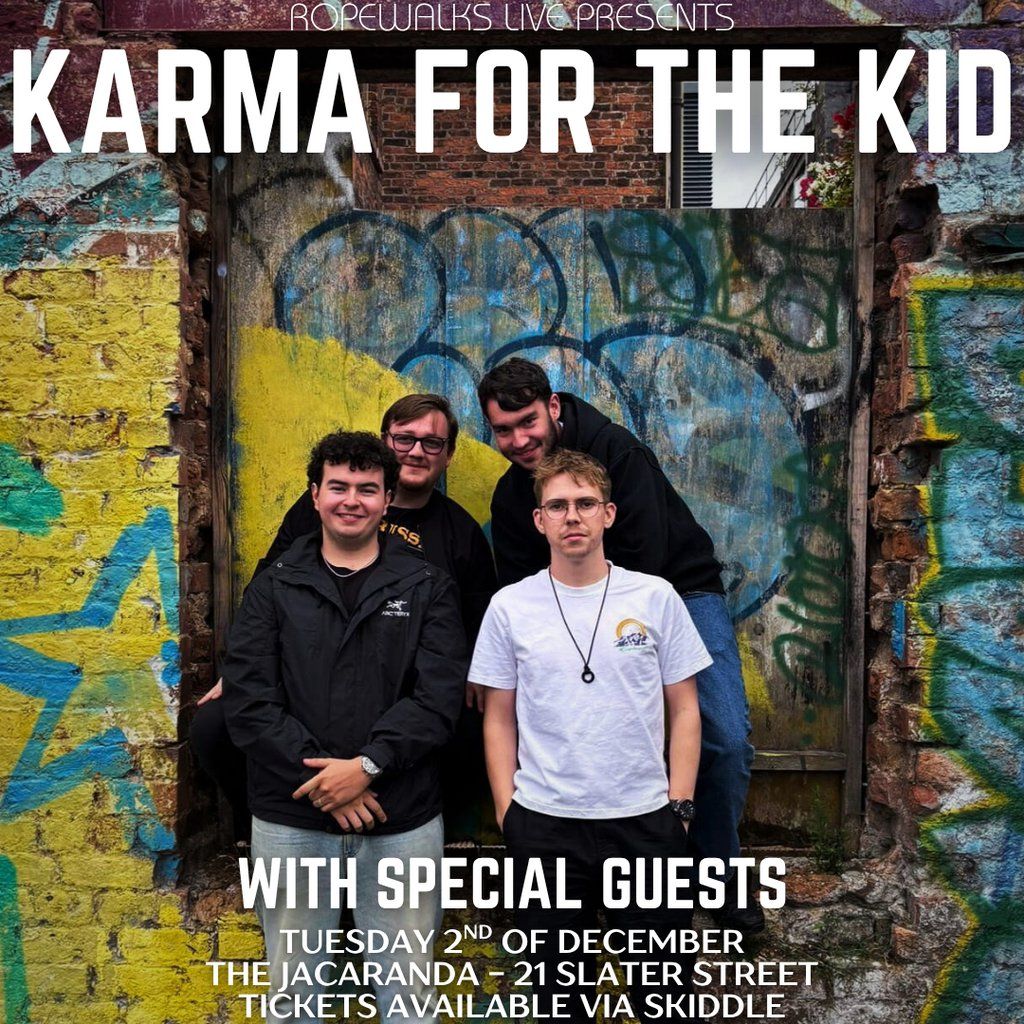 Karma For The Kid With Special Guests, 2 December | Event in Liverpool | AllEvents