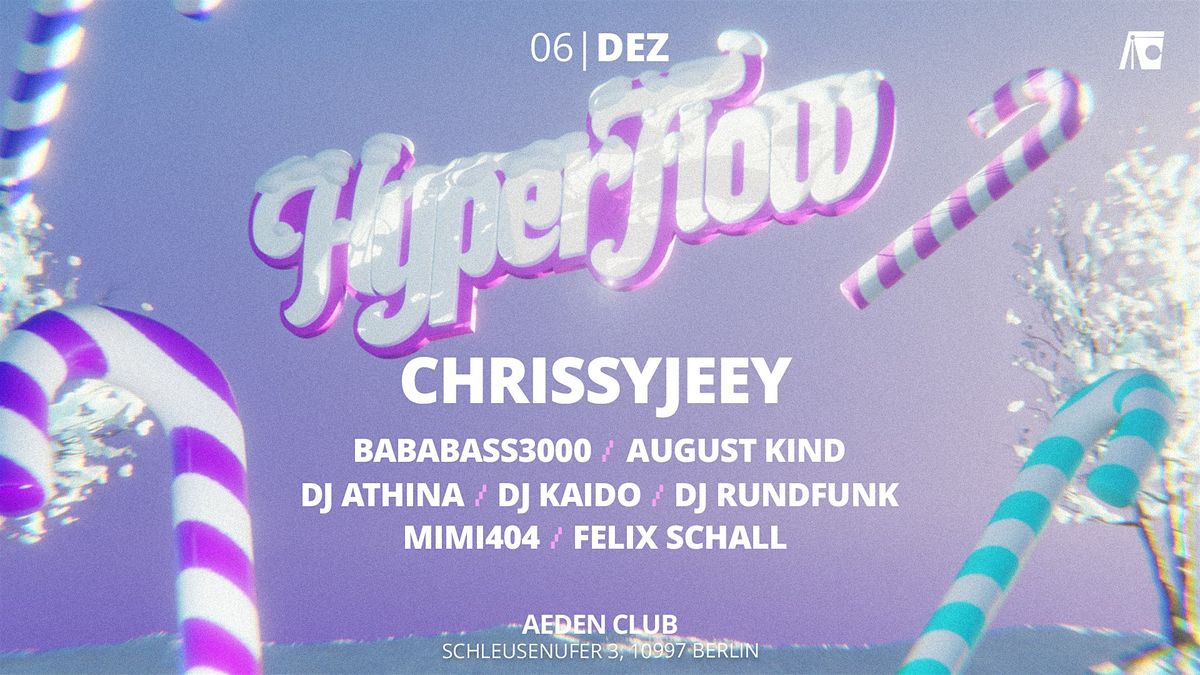 Hyperflow / Chrissyjeey, 6 December | Event in Berlin | AllEvents