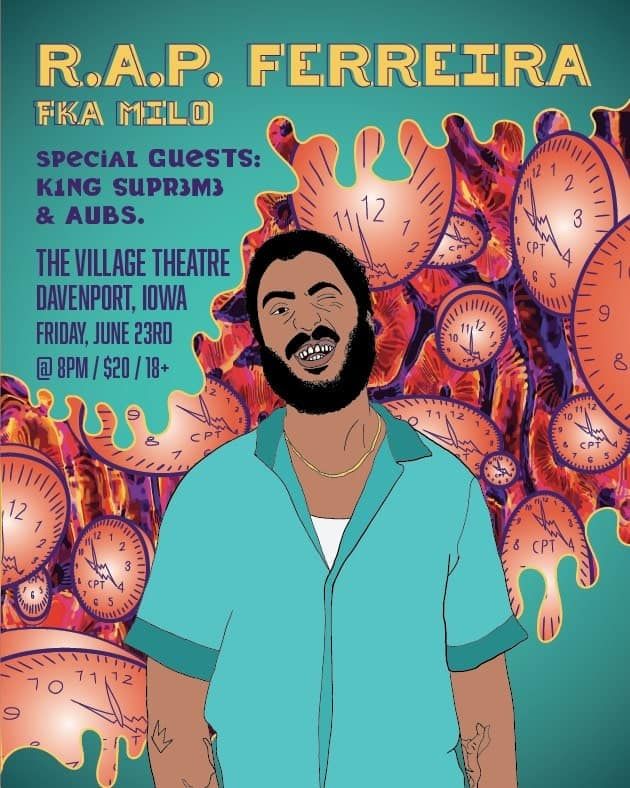 R.A.P. Ferreira, FKA MIlo W/ Special Guests King Supr3m3 & AUBS ...