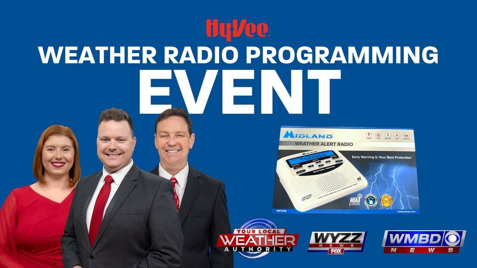 Weather Radio Programming Event at HyVee!, HyVee (825 N Main St