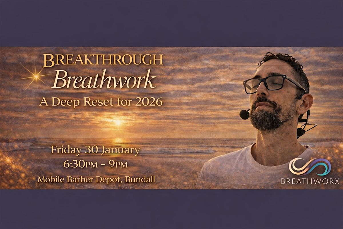 Breakthrough Breathwork - A Deep Reset for 2026, 30 January | Event in Bundall | AllEvents