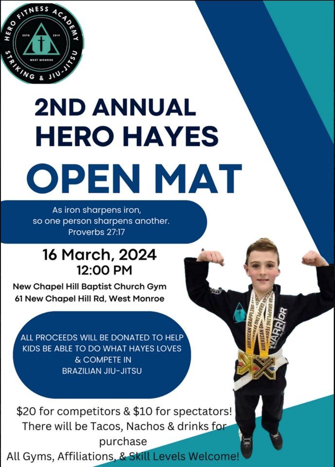 2nd Annual Hero Hayes Open Mat, New Chapel Hill Baptist, West Monroe