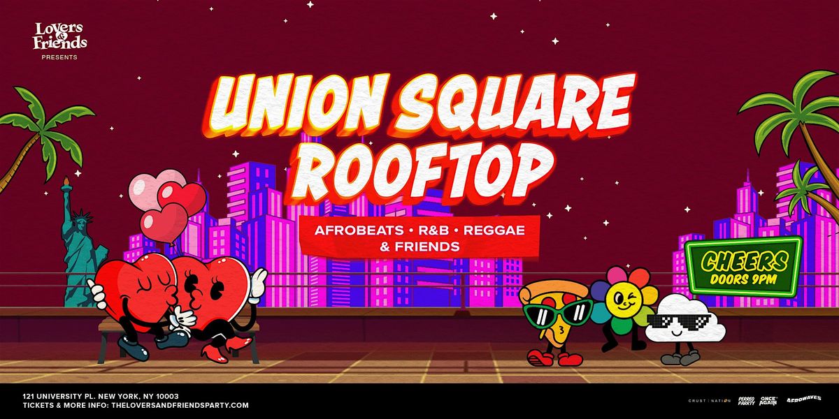 Union Square Rooftop - Afrobeats + R&B + Reggae Dance Party NYC, 7 February | Event in New York City | AllEvents