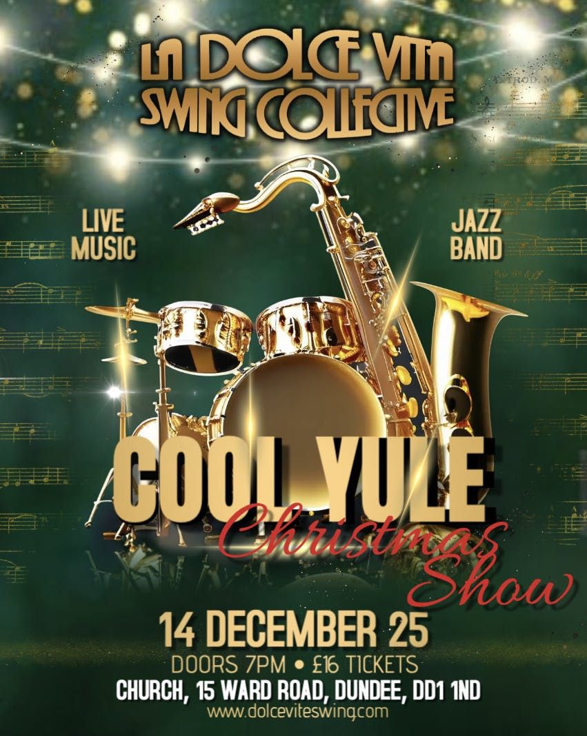 La Dolce Vita Swing Collective - Cool Yule Christmas Show Live, 14 December | Event in Dundee | AllEvents
