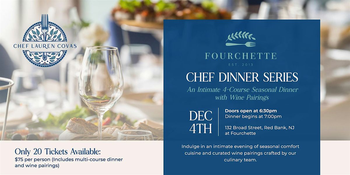 Chef Lauren Covas and Fourchette Present a Chef's Dinner Series, 4 December | Event in Red Bank | AllEvents