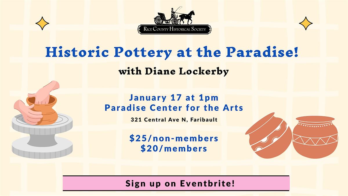 Workshop: Historic Pottery at the Paradise with Diane Lockerby, 17 January | Event in Faribault | AllEvents