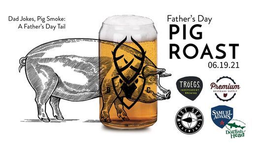Dad Jokes Pig Smoke A Father S Day Tail Bc S Bottle Lodge Montgomery Cincinnati June 19 2021 Allevents In Father Day Events In Cincinnati 2022
