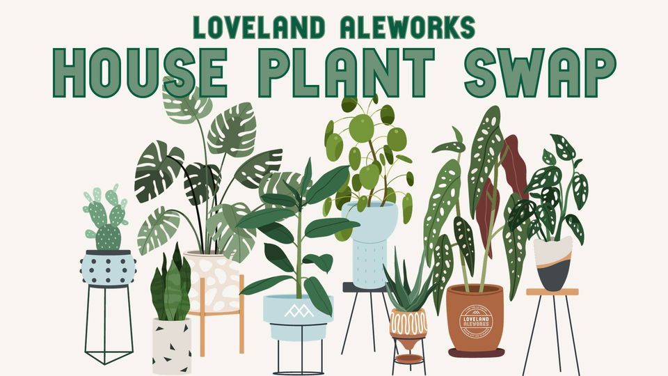 House Plant Swap, Loveland Aleworks, January 27 2024 AllEvents.in