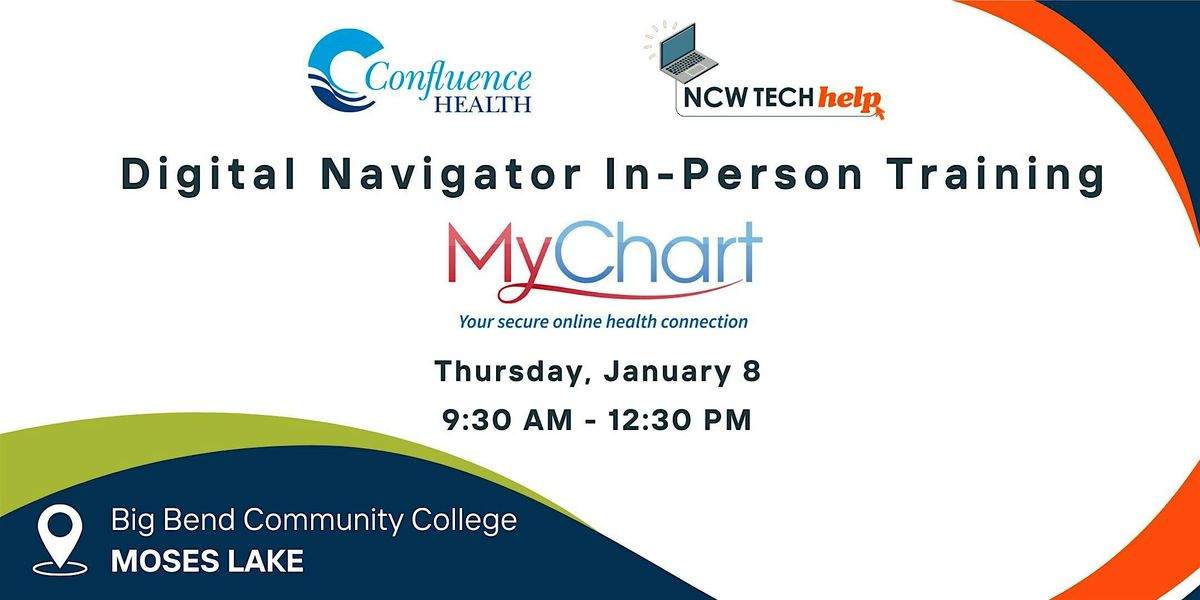 MyChart Digital Navigator Training (Moses Lake In-Person), 8 January | Event in Moses Lake | AllEvents