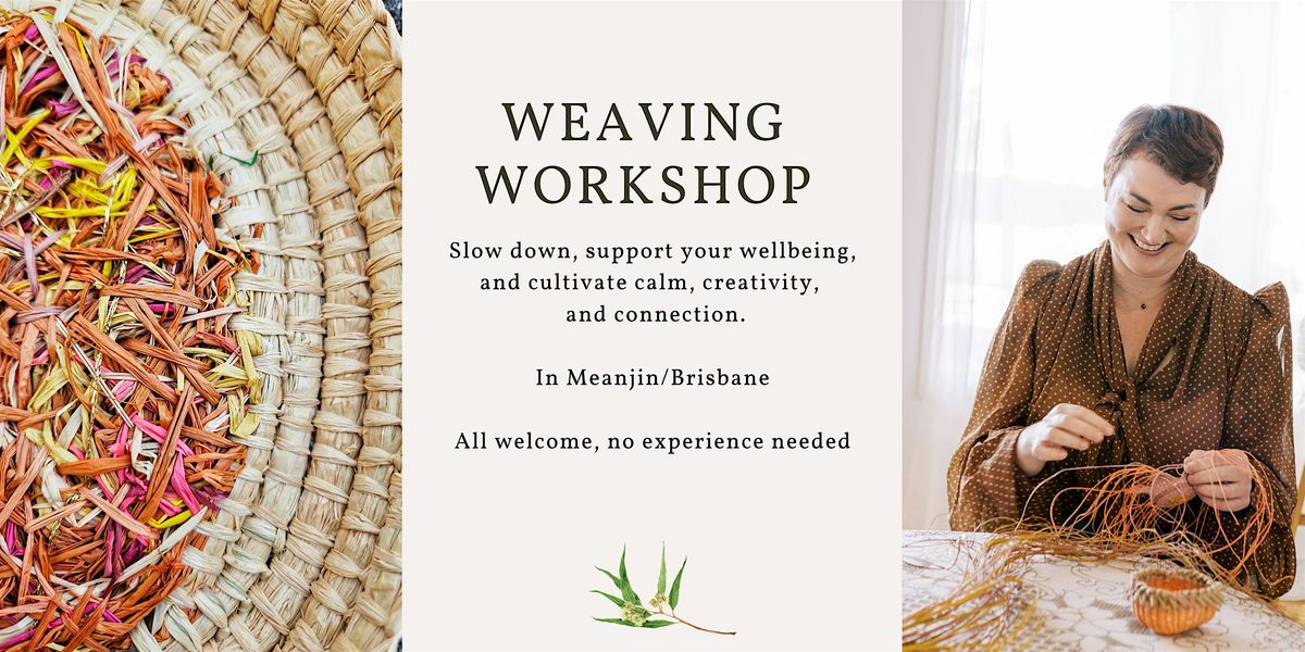 Weaving workshop - cobbled raffia baskets, 25 January | Event in New Farm | AllEvents