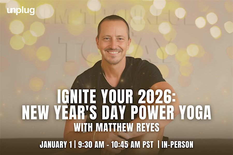IN-PERSON: Ignite Your 2026 - New Year's Day Power Yoga with Matthew Reyes, 1 January | Event in Los Angeles