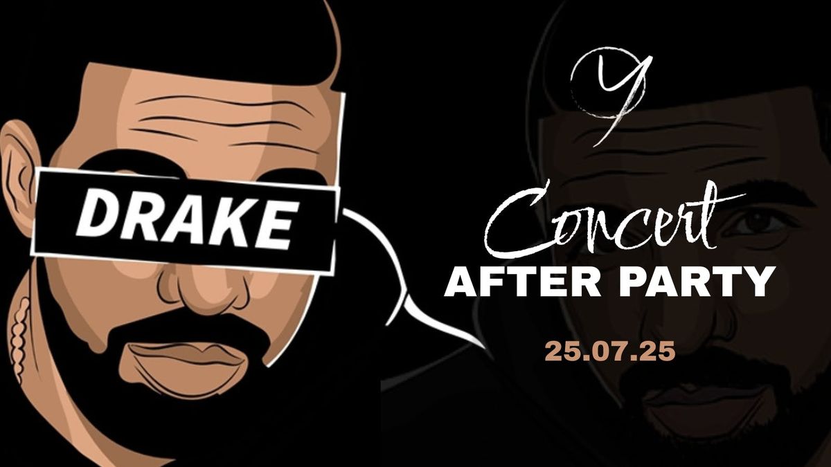 Drake Concert After Party at YOURS | 25th July 2025 , 25 July | Event in Manchester | AllEvents