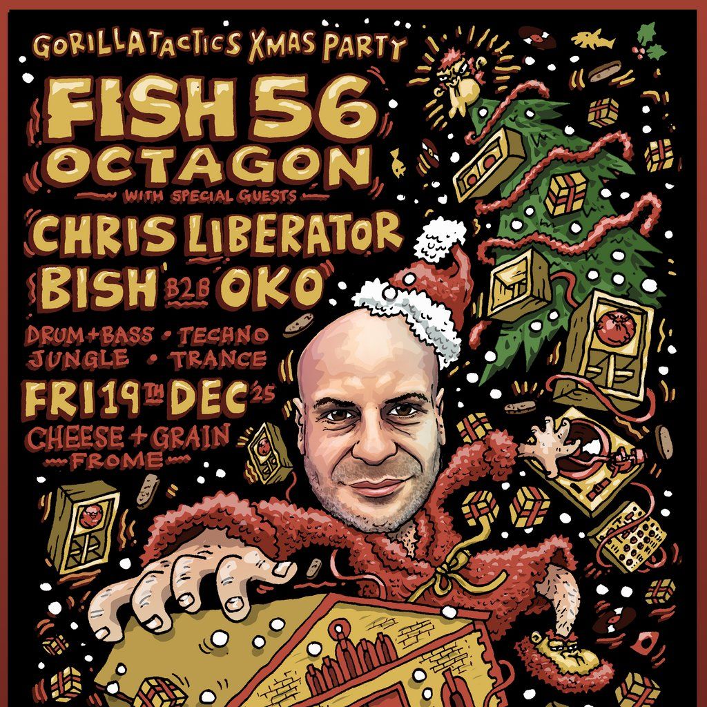 Fish56Octagon @ Cheese & Grain, Frome, 19 December | Event in Frome | AllEvents