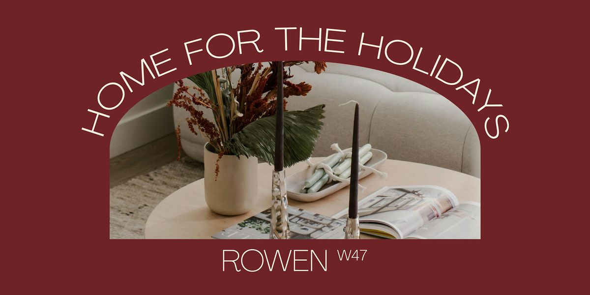 Home for the Holidays at Rowen W47, 29 November | Event in Vancouver | AllEvents