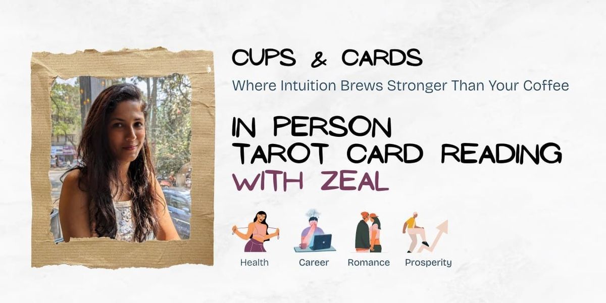 Cups and Cards : In-person Tarot Reading with Zeal | Event in Bangalore | AllEvents