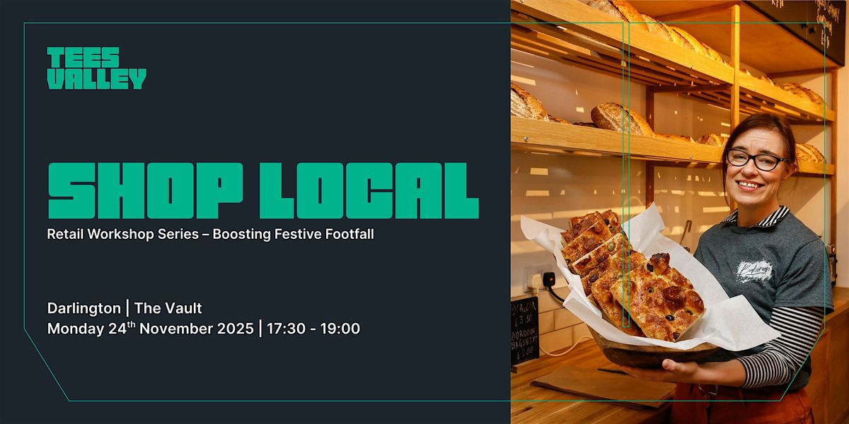 Shop Local: Boosting Festive Footfall – Darlington Workshop | Event in Darlington | AllEvents