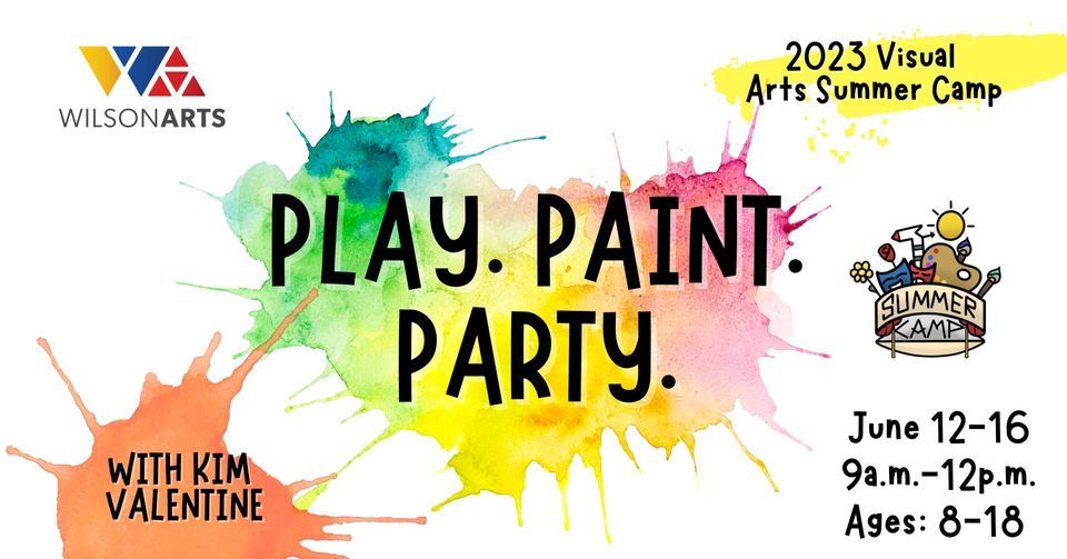 SUMMER CAMP: Play. Paint. Party. with Kim Valentine, 12 June | Event in Wilson | AllEvents.in