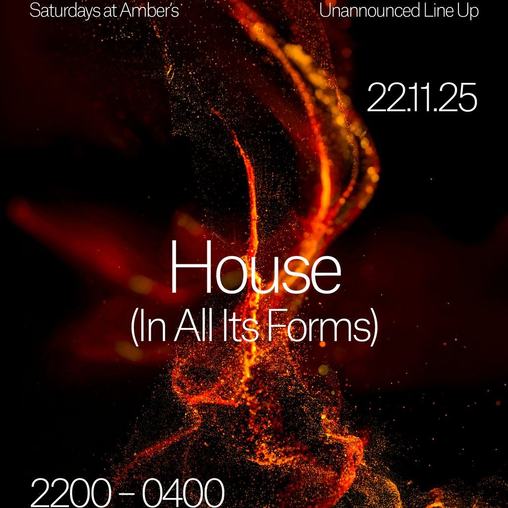 Saturdays at Amber's - House (In All Its Forms) | Event in Manchester | AllEvents