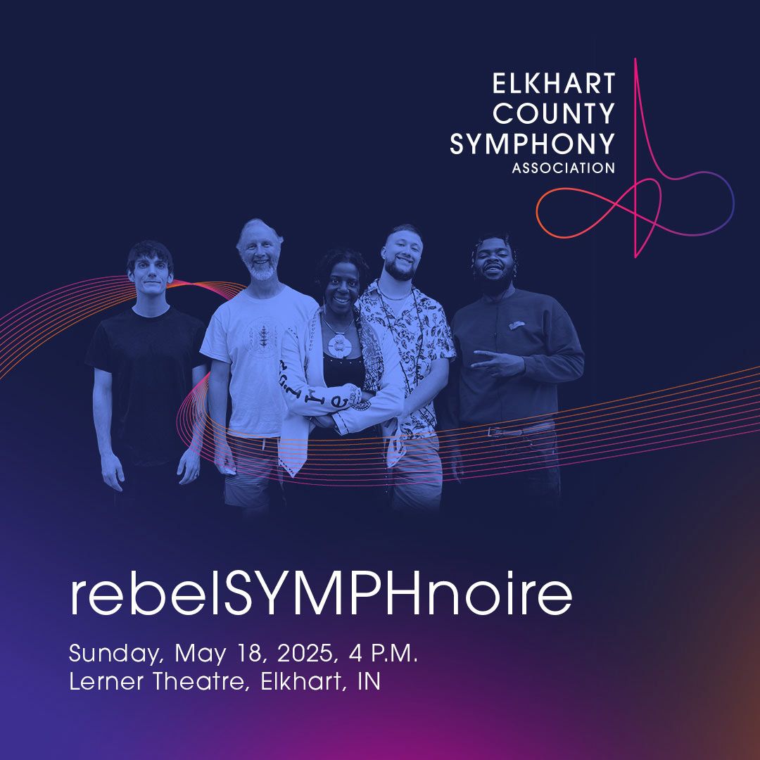 Elkhart County Symphony: RebelSYMPHNoire, 17 May | Event in Elkhart | AllEvents