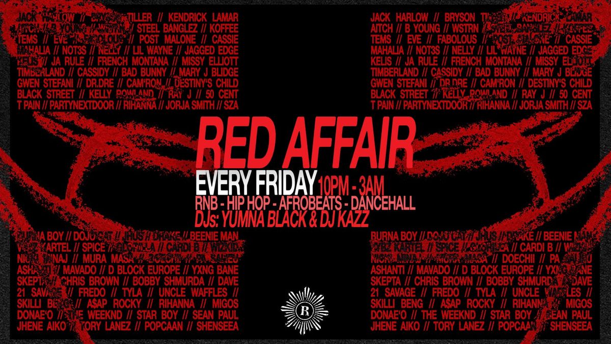 RED AFFAIR – Hosted By Yumna Black &amp; Friends || 100x Ladies Free Entry Guest List (£3 Drinks with Student ID)