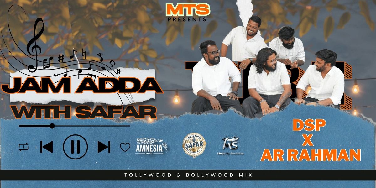 JAM ADDA with SAFAR