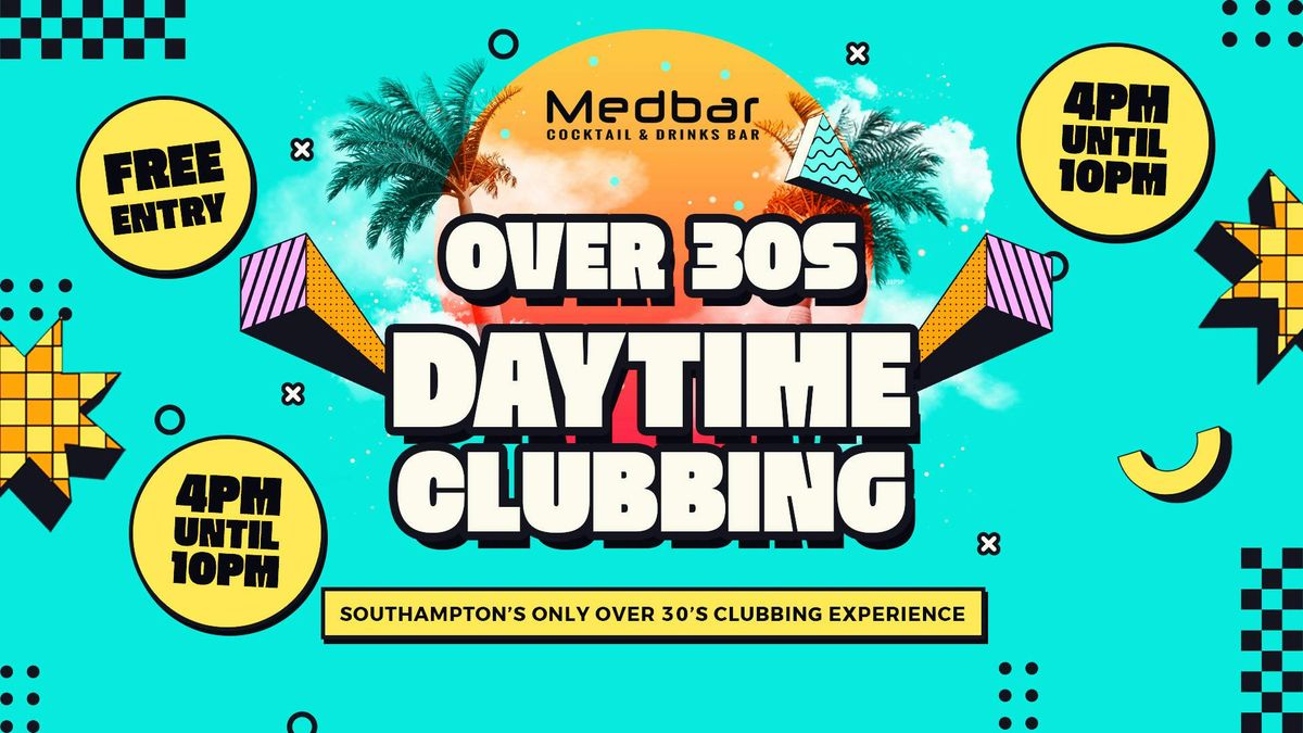 Over 30s Daytime Clubbing | 4pm-10pm, 27 September | Event in Southampton | AllEvents