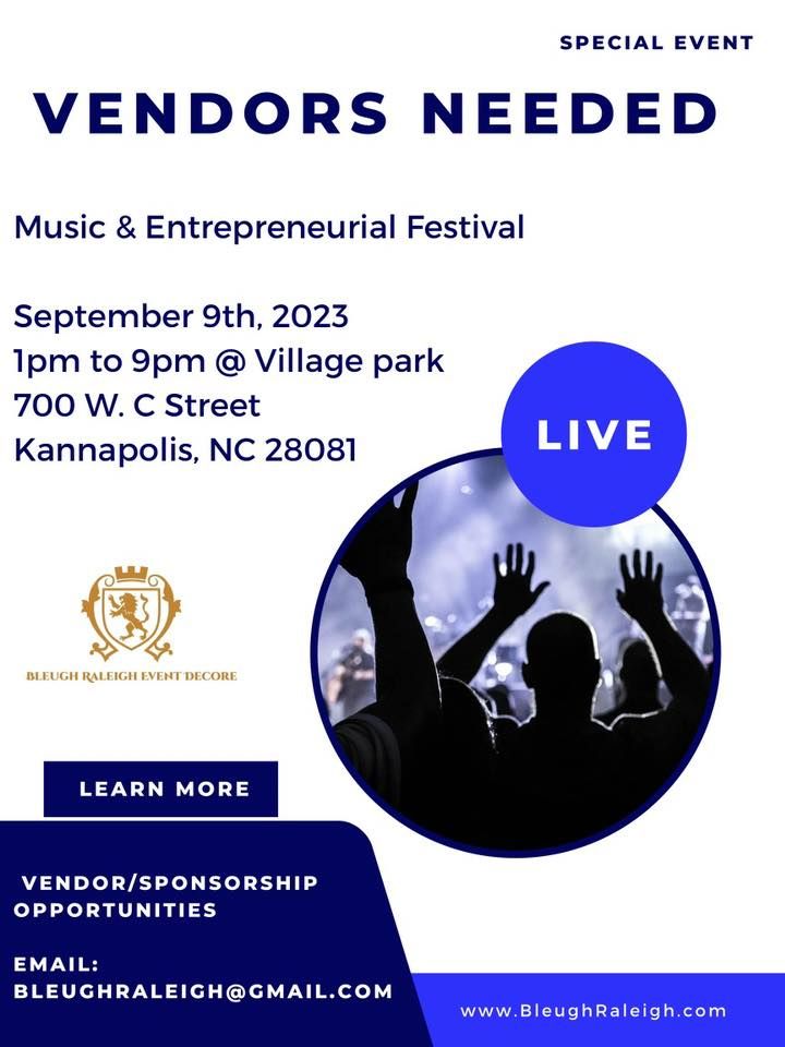 Entrepreneur/music festival , Village Park, Kannapolis, September 9