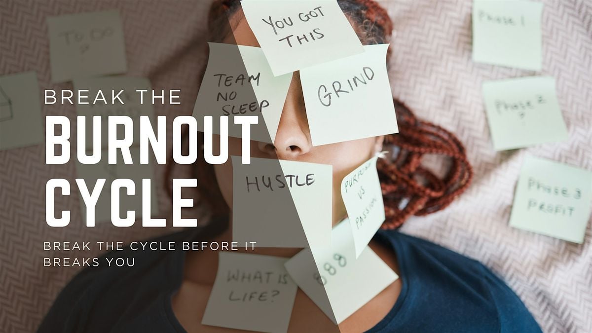 Break the Burnout Cycle, 25 January | Event in St. Petersburg | AllEvents