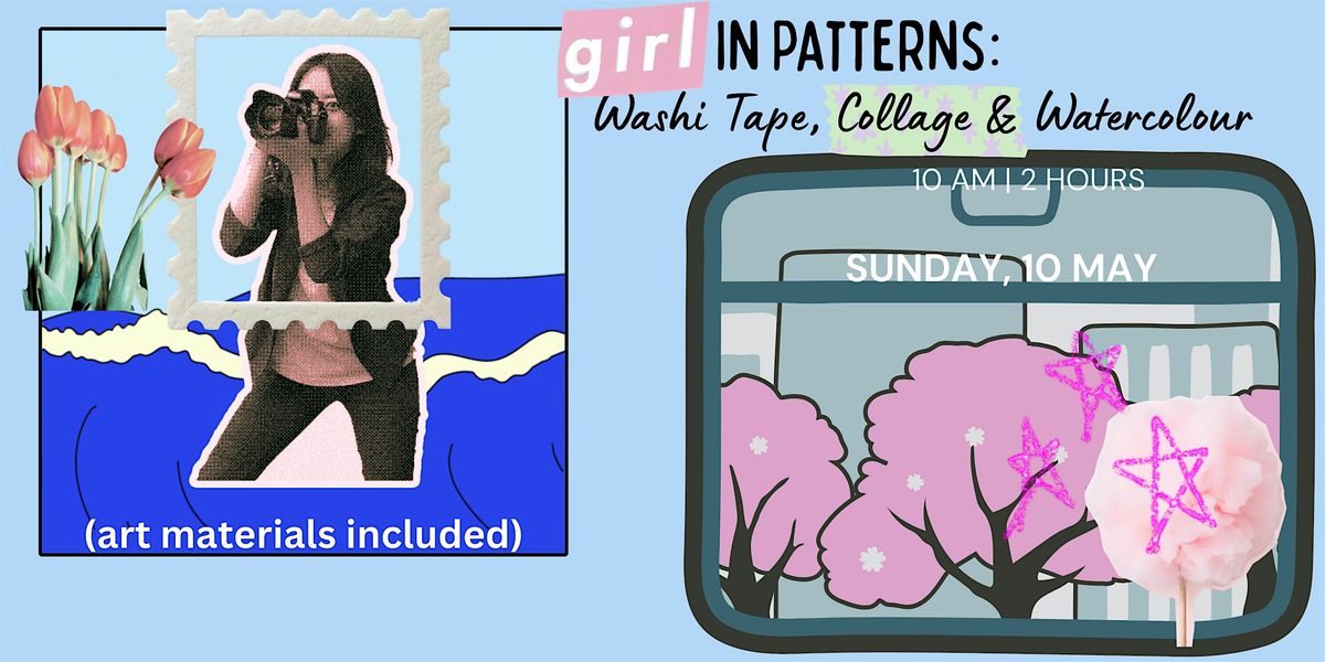 Girl in Patterns: Washi Tape, Collage & Watercolour, 10 May | Event in melbourne | AllEvents