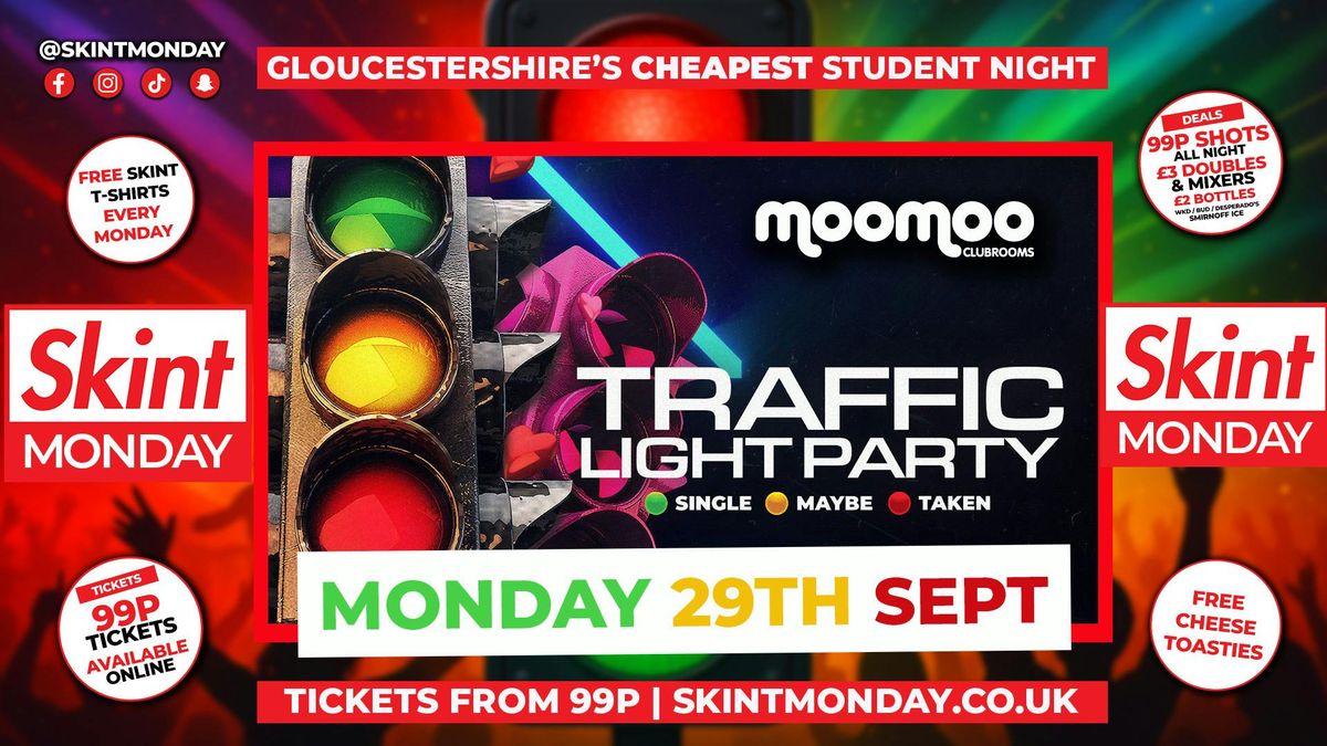 🚦SKINT TRAFFIC LIGHT PARTY🚦 Gloucestershire's Cheapest Student Night! 💯 Drinks and Tickets from 99p! 😲, 29 September