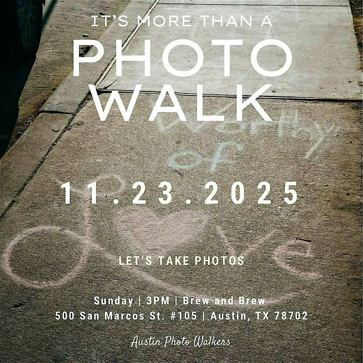 It's More Than A Photo Walk, 23 November | Event in Austin | AllEvents