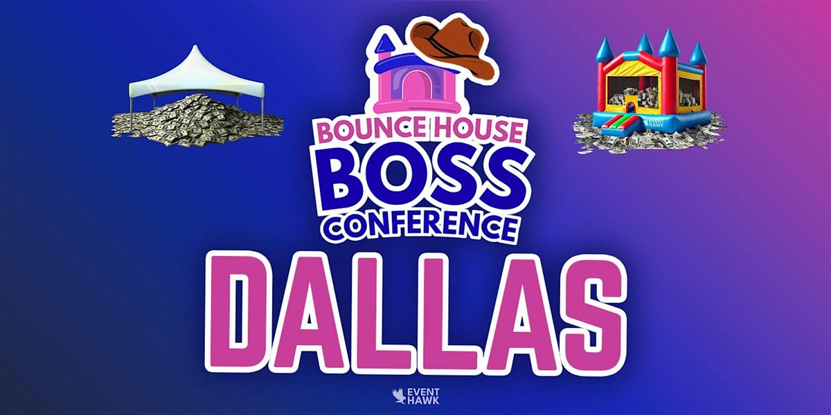 Bounce House Boss Conference Dallas, 17 January | Event in Garland | AllEvents