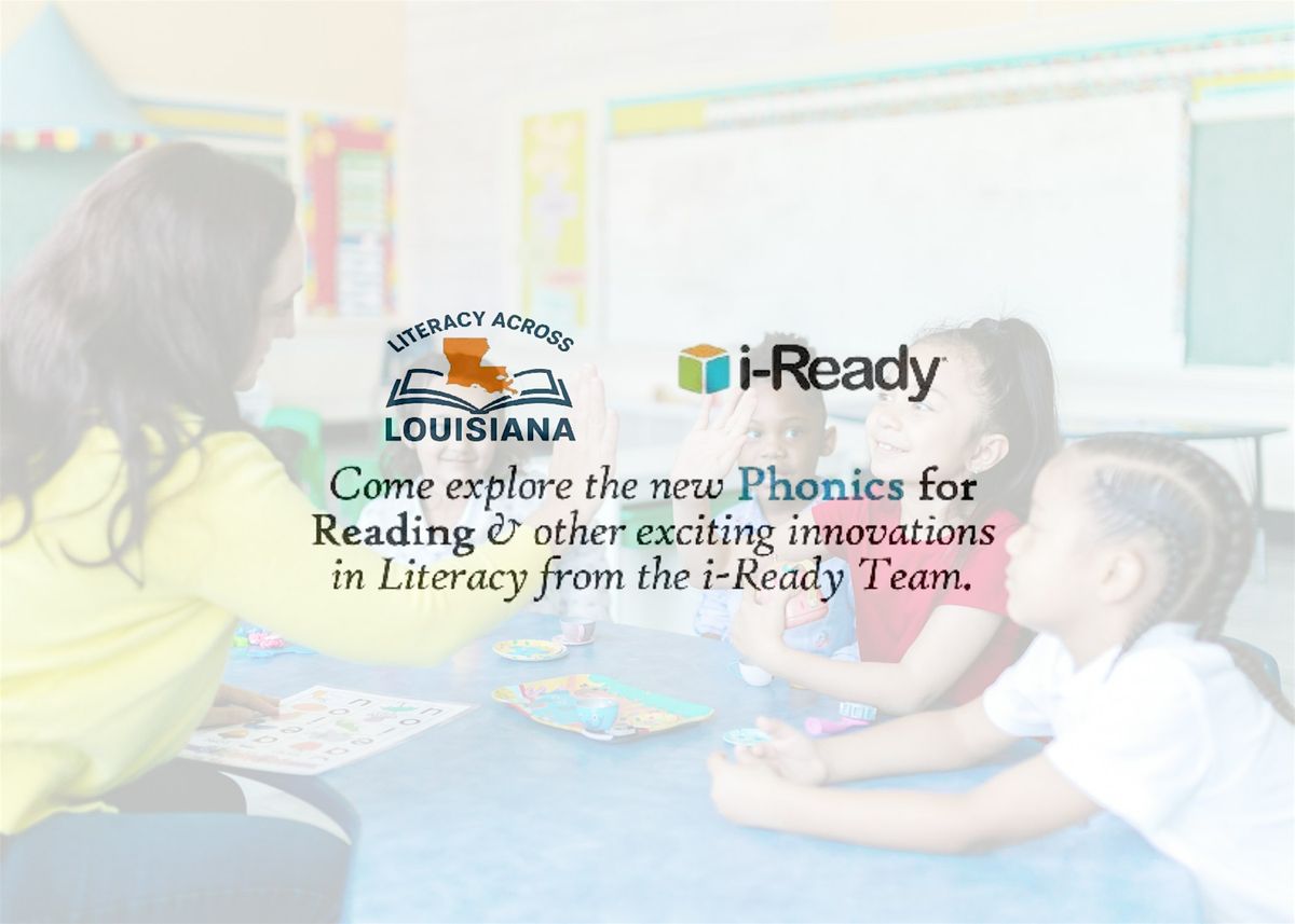 i-Ready Lunch & Learn: Literacy Across Louisiana- Lafayette | Event in Lafayette | AllEvents