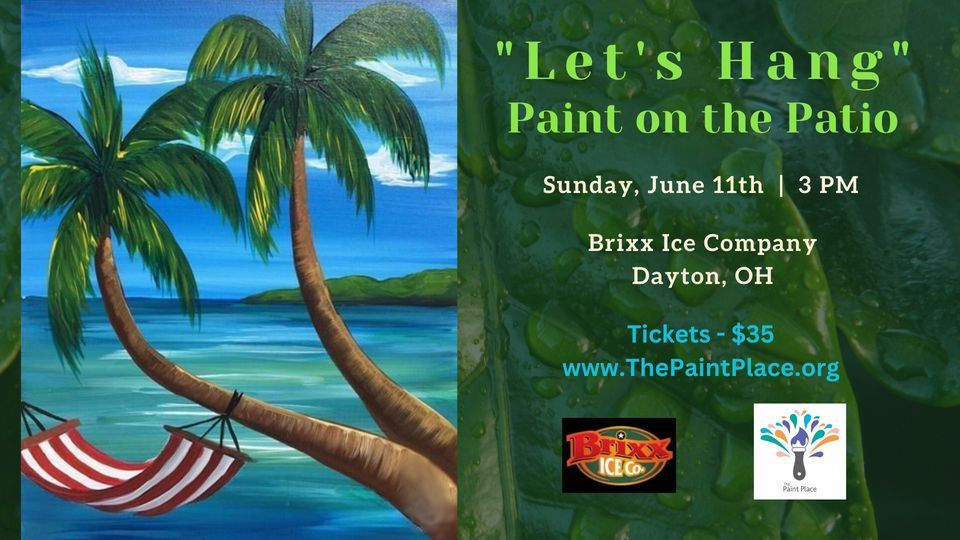 "Let's Hang" Paint on the Patio, 11 June | Event in Dayton | AllEvents.in