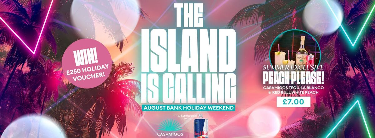 ISLAND IS CALLING - AUGUST BANK HOLIDAY PARTY, 17 August | Event in Epsom | AllEvents