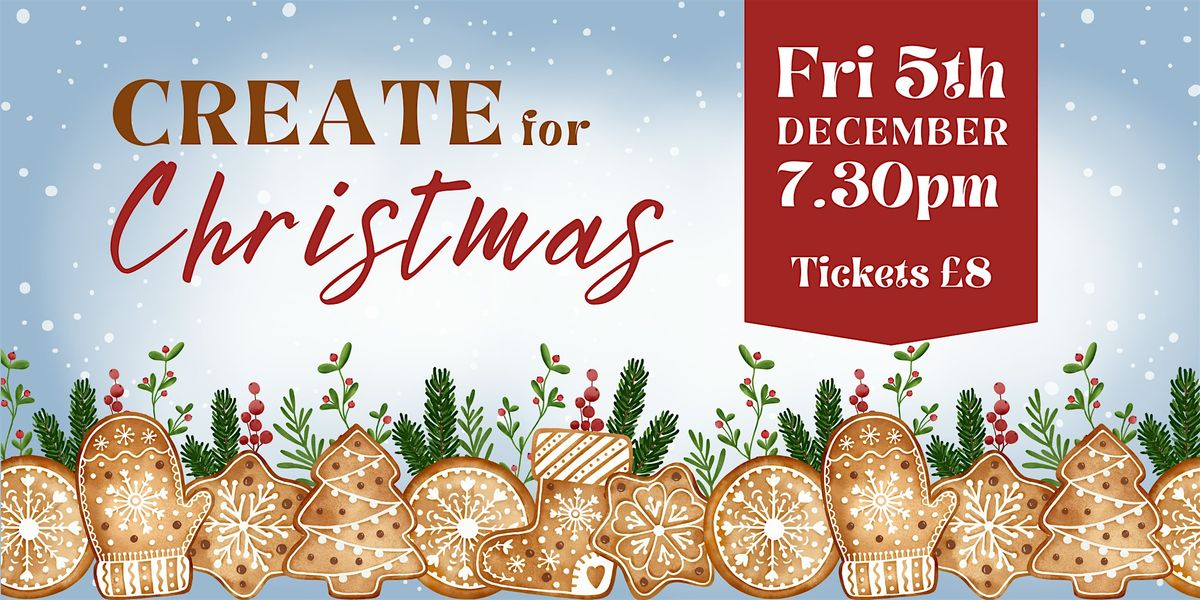 Create for Christmas, 5 December | Event in Royal Tunbridge Wells | AllEvents