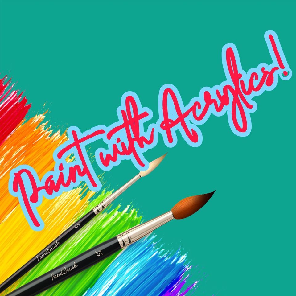 Acrylic Paint Class the Studio , 614 Elk St. Gassaway, WV 26624 , 12