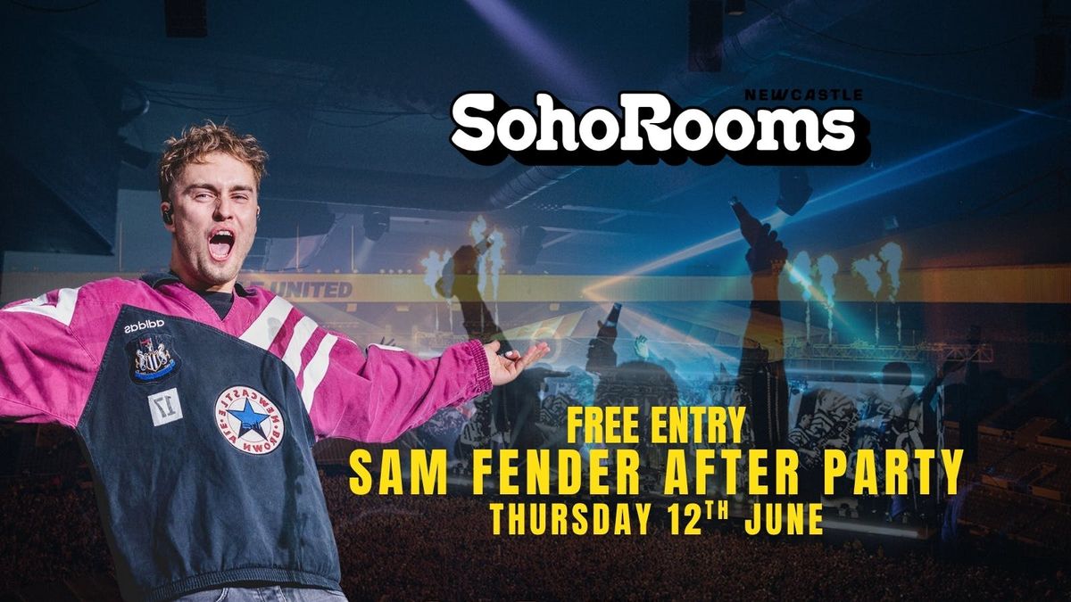 Soho Rooms Sam Fender After Party  | Thursday 12th June | Soho Rooms Newcastle, 12 June | Event in Newcastle Upon Tyne