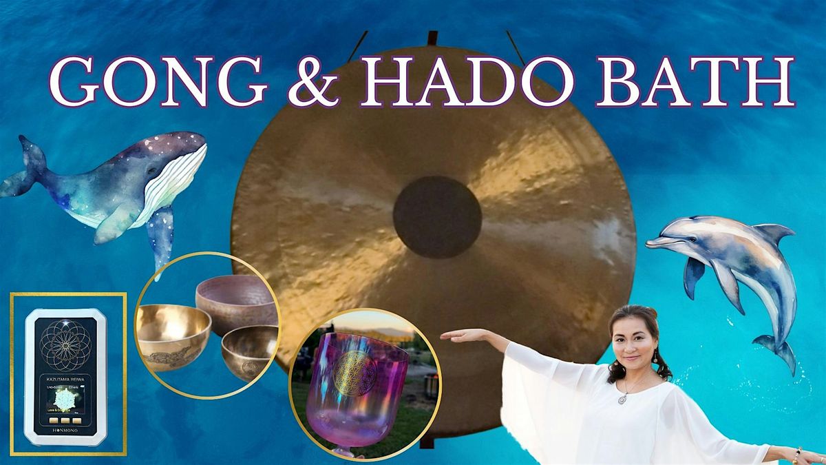 GONG & HADO BATH by Hiroko Hibbard, 22 January | Event in Vancouver | AllEvents