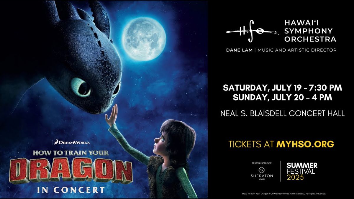 Hawaii Symphony Orchestra - How To Train Your Dragon in Concert at Neal S Blaisdell Concert Hall, 19 July