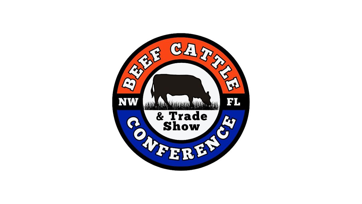 2026 Northwest Florida Beef Cattle Conference & Trade Show