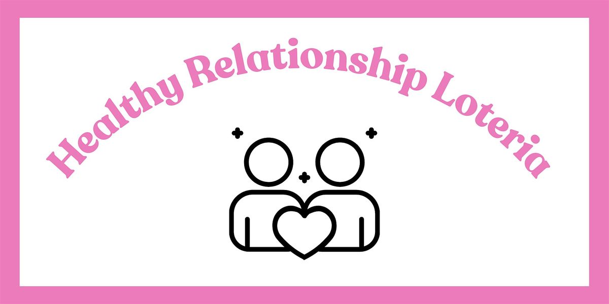 Healthy Relationship Loteria, 10 December | Event in Whittier | AllEvents