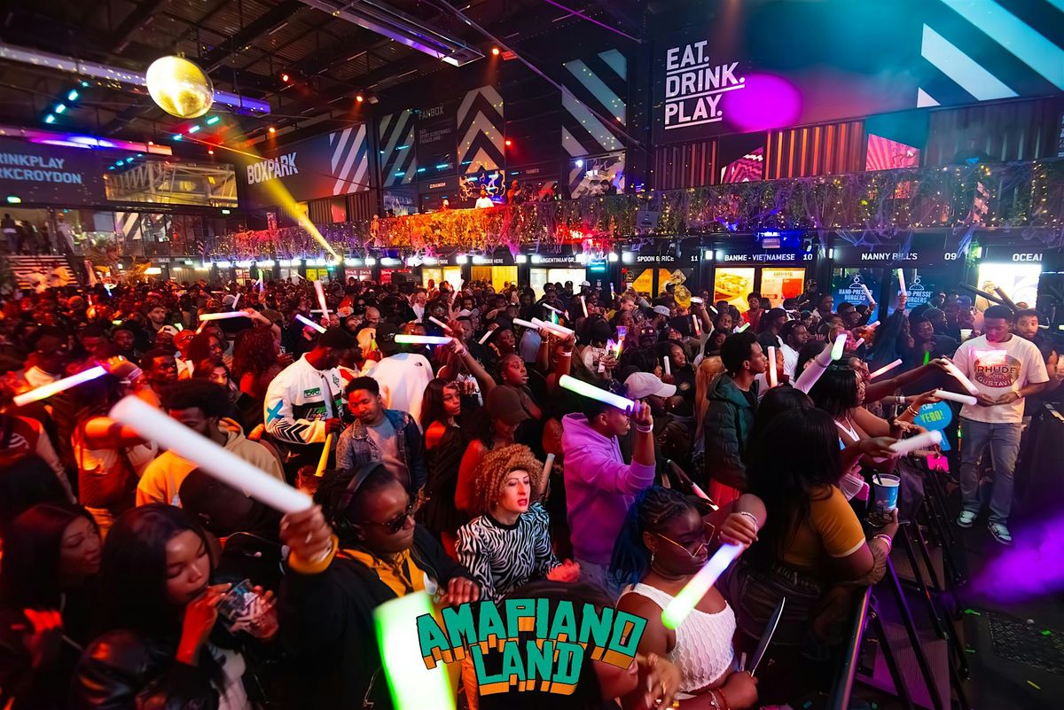 AMAPIANOLAND - New Years Amapiano & Afrobeats Day Experience, 4 January | Event in London | AllEvents