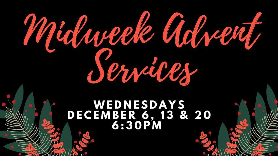 Mid-Week Advent Services, Ascension Lutheran Church, Ben Avon Heights ...