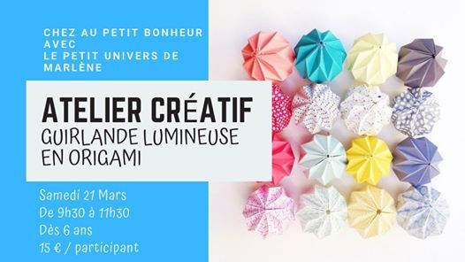 Atelier Creatif Guirlande Lumineuse En Origami Au Petit Bonheur Vichy March 21 Allevents In