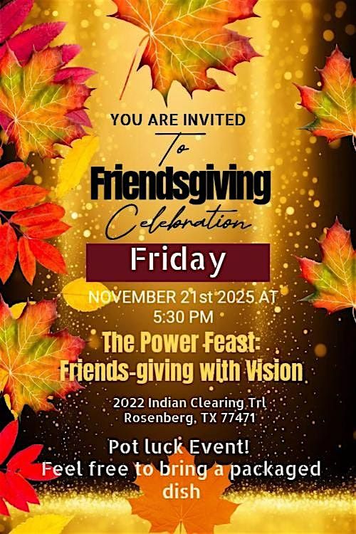 The Power Fest - Friendsgiving with Vision, 21 November | Event in Rosenberg | AllEvents