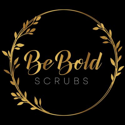 Be Bold Scrubs