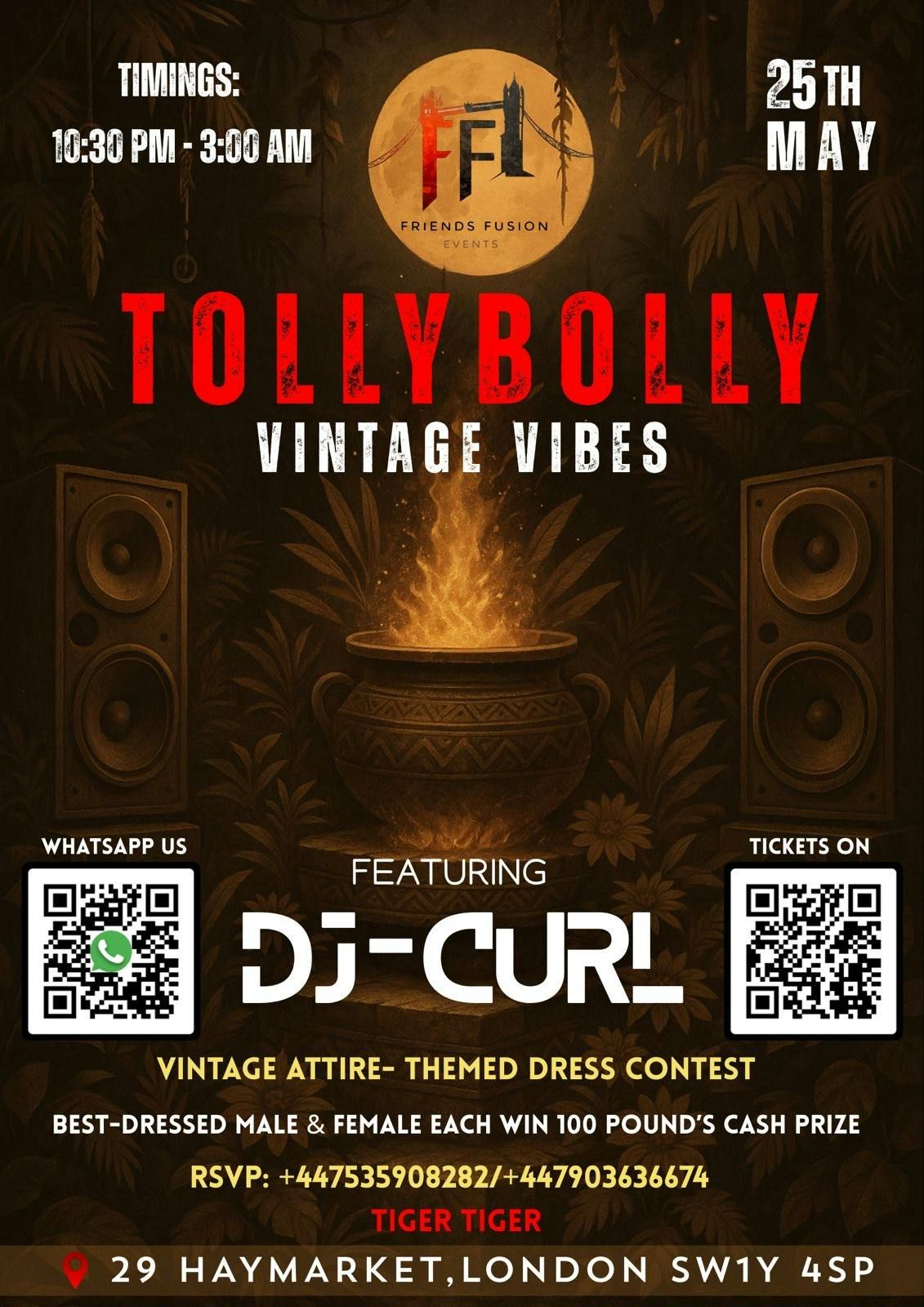 FRIENDS FUSION EVENTS PRESENTS TOLLY X BOLLY VINTAGE VIBES WITH VINTAGE ATTIRE THEMED DRESS CONTEST, 25 May
