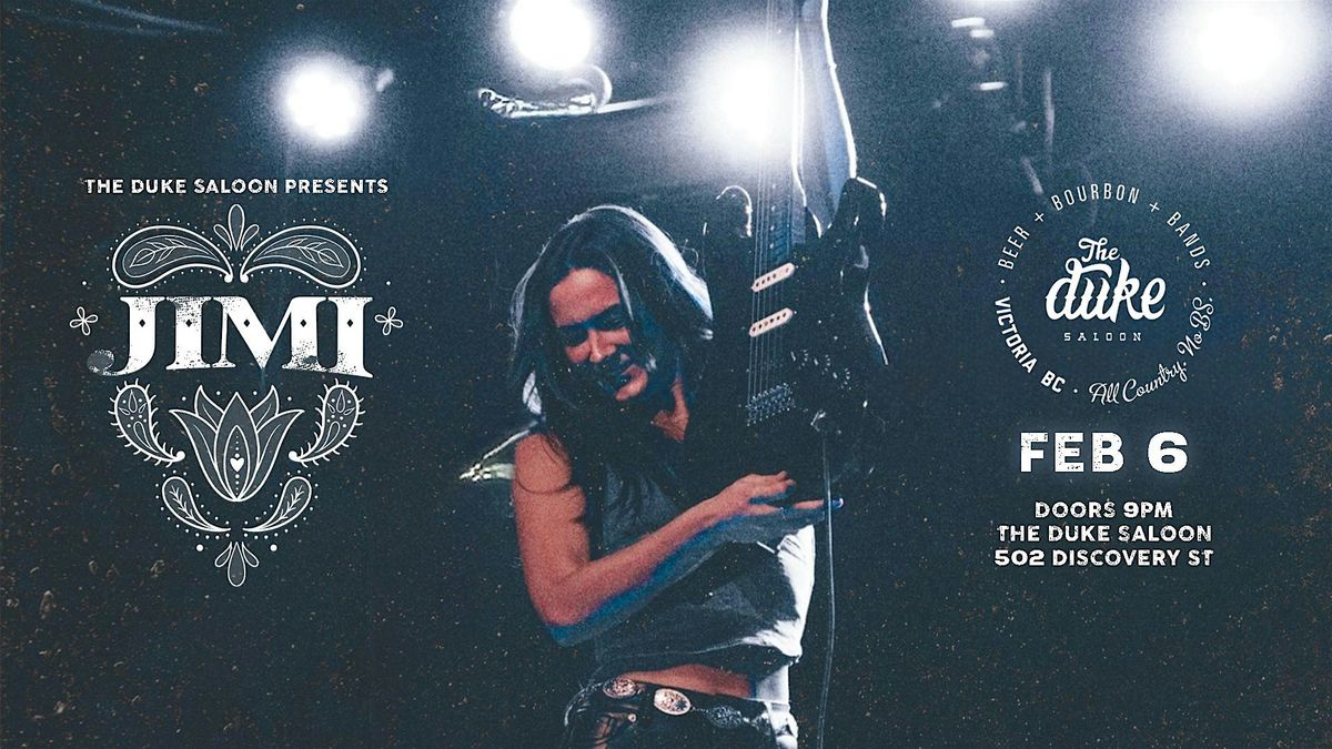 THE DUKE SALOON PRESENTS : JIMI, 6 February | Event in Victoria | AllEvents